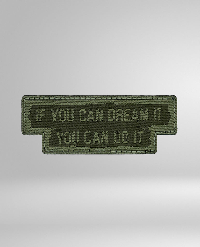 PATCH IF YOU CAN DREAM IT YOU CAN DO IT